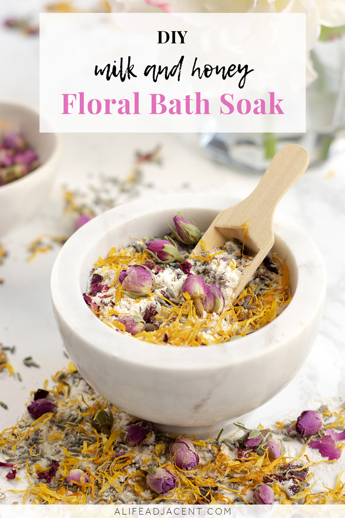 DIY Milk and Honey Floral Bath Soak A Life Adjacent