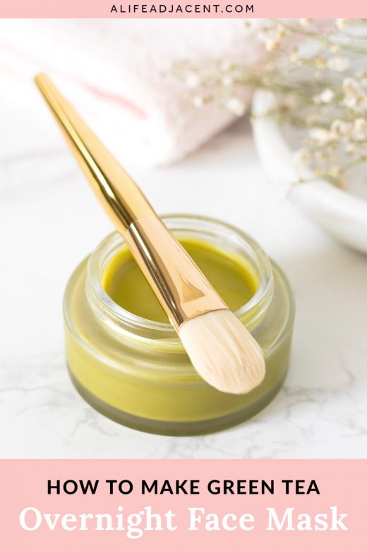 Diy Green Tea Overnight Face Mask For Glowing Skin A Life Adjacent - Overnight Face Mask Diy For Acne