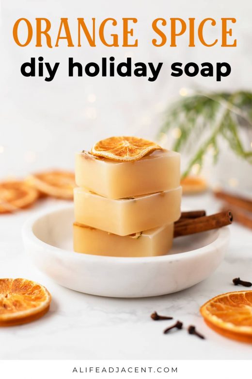 DIY holiday soap – orange spice