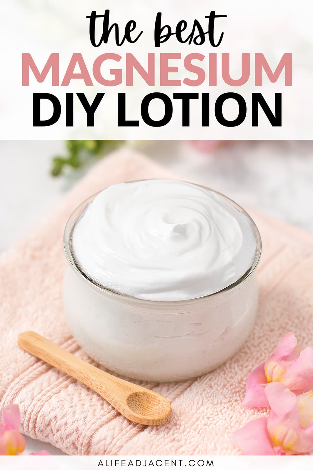 DIY Magnesium Lotion Recipe for Sleep, Pain Relief & Anxiety A Life
