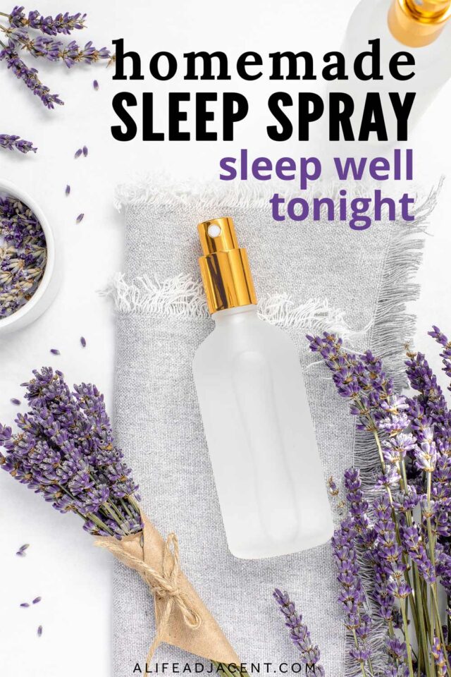 DIY Pillow Spray to Get Your Beauty Sleep A Life Adjacent
